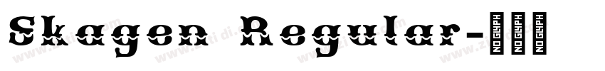 Skagen Regular字体转换 Skagen Regular字体转换